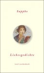 Liebesgedichte - Sappho, Marion Giebel, Joachim Schickel