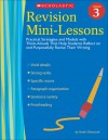 Revision Mini-Lessons: Grade 3: Practical Strategies and Models with Think Alouds That Help Students Reflect on and Purposefully Revise Their Writing - Sarah Glasscock