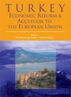 Turkey: Economic Reform and Accession to the European Union - Bernard M. Hoekman