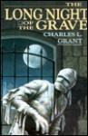 Long Night of the Grave - Charles L. Grant