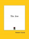 The Jew - Richard Francis Burton