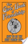 The Girls' Book Of Friendship - Gemma Reece, Scholastic Inc.