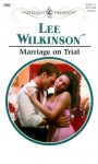 Marriage on Trial - Lee Wilkinson