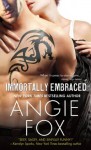 Immortally Embraced (Monster MASH) - Angie Fox