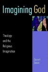 Imagining God: Theology and the Religious Imagination - Garrett Green