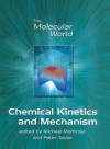 The Chemical Kinetics and Mechanism - The Open University, The Open University, Giles Clark, M Mortimer, Lesley E. Smart