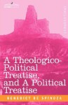 A Theologico-Political Treatise, and a Political Treatise - Baruch Spinoza, R. H. Elwes