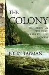 The Colony: The Harrowing True Story of the Exiles of Molokai - John Tayman