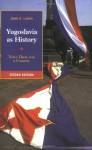 Yugoslavia as History: Twice There Was a Country - John R. Lampe