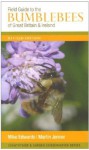 Field Guide To The Bumblebees Of Great Britain And Ireland - Mike Edwards, Martin Jenner