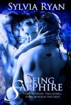 Being Sapphire - Sylvia Ryan