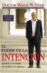 El Poder De La Intencion - Wayne W. Dyer