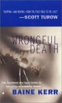 Wrongful Death - Baine Kerr