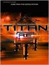 Titan A.E. (Music from the Motion Picture): Guitar/Vocal/Chords - Alfred A. Knopf Publishing Company, Warner Brothers Publications, Joe Klucar