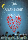 The Jackie Chan Fan Club - Sharon Sant