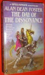 The Day of the Dissonance - Alan Dean Foster