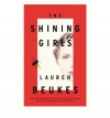 { THE SHINING GIRLS - LARGE PRINT } By Beukes, Lauren ( Author ) [ Jun - 2013 ] [ Hardcover ] - Lauren Beukes