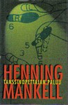 Tanssinopettajan paluu - Henning Mankell, Laura Jänisniemi