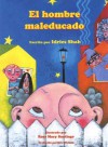 El Hombre Maleducado - Idries Shah, Rose Mary Santiago, Rita Wirkala