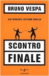 Scontro finale - Bruno Vespa