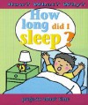 How Long Did I Sleep? - Jim Pipe