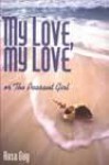 My Love, My Love, Or, the Peasant Girl - Rosa Guy