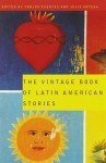 The Vintage Book of Latin American Stories - Julio Ortega