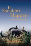 It Shouldn't Happen: Light-hearted African Adventures - Kevin Robertson