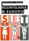 Rozmyślania o Europie - José Ortega y Gasset