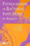 Pathogenisis of Bacterial Infections in Animals - C.L. Gyles, John Prescott