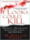 If Looks Could Kill - M. William Phelps