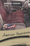 American Rendering: New and Selected Poems - Andrew Hudgins