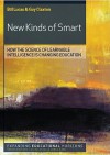 New Kinds of Smart Teaching: How the Science of Learnable Intelligence Is Changing Education - Bill Lucas, Guy Claxton