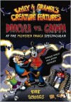 Dracula vs. Grampa at the Monster Truck Spectacular (Wiley & Grampa's Creature Features, #1) - Kirk Scroggs