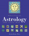 Practical Astrology the Easy Way - Jonathan Dee