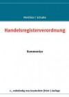 Handelsregisterverordnung - Robin Melchior, Christian Schulte, Sandra Schneider