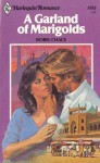 A Garland of Marigolds (Harlequin Romance, #1152) - Isobel Chace