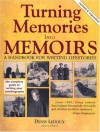 Turning Memories Into Memoirs: A Handbook for Writing Lifestories - Denis Ledoux