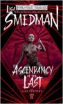 Ascendency of the Last - Lisa Smedman