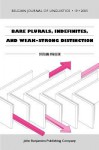 Bare Plurals, Indefinites, and Weak Strong Distinction - Svetlana Vogeleer