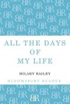 All the Days of My Life - Hilary Bailey