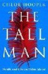 The Tall Man: Death and Life on Palm Island (paperback) - Chloe Hooper