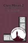 Chess Movies 2: The Means and Ends - Bruce Pandolfini