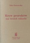 Krew proroków (na twoich rękach) - Eda Ostrowska