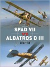 SPAD VII vs Albatros D III: 1917-18 - Jon Guttman