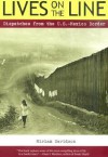 Lives on the Line: Dispatches from the U.S.-Mexico Border - Miriam Davidson, Jeffry Scott