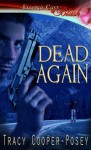 Dead Again - Tracy Cooper-Posey