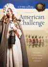 American Challenge: Revolution, A New Nation, and Westward Expansion - Susan Martins Miller, Norma Jean Lutz, Veda Boyd Jones, JoAnn A. Grote