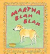 Martha Blah Blah (Martha Speaks) - Susan Meddaugh