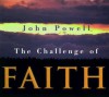 The Challenge of Faith - John Joseph Powell